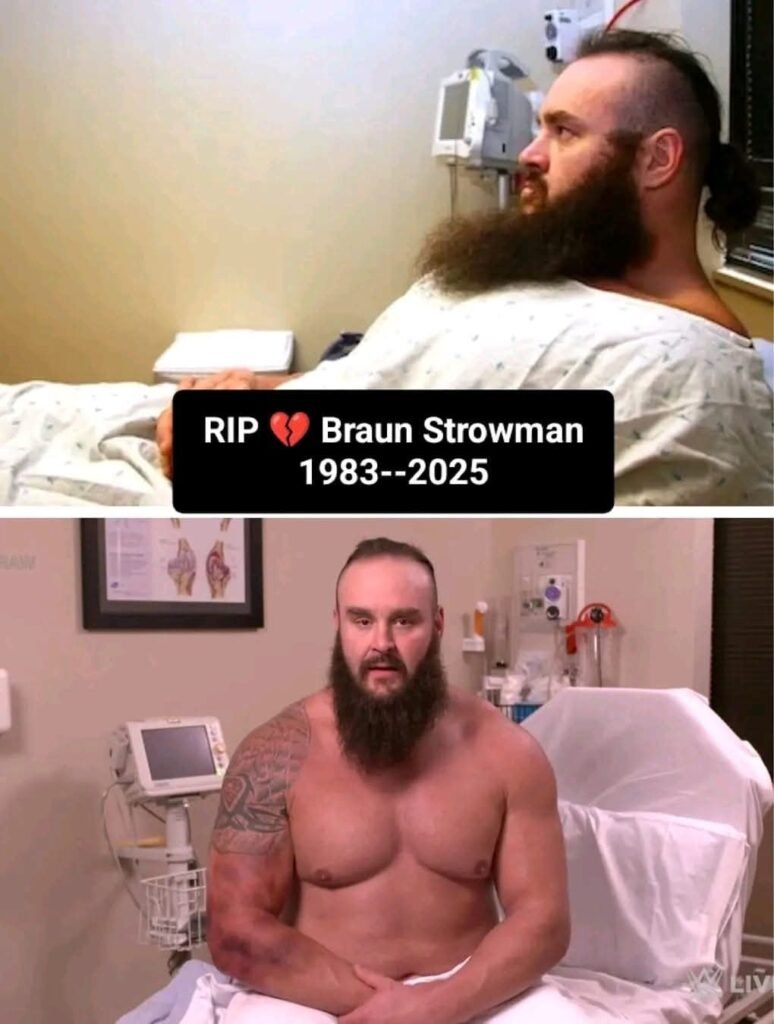 Heartbreaking News……Braun Strowman Passed Away